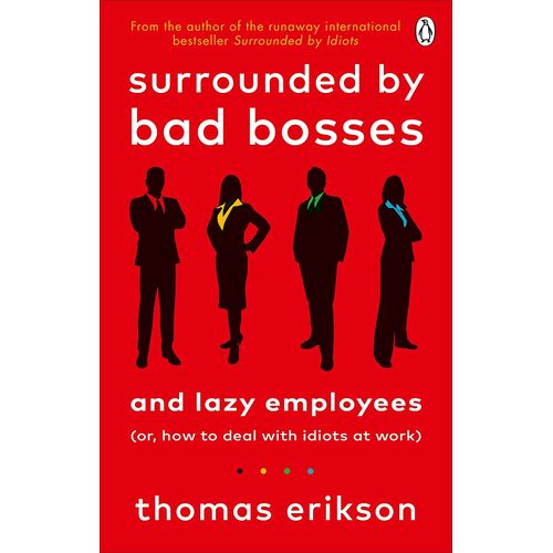 surrounded by bad bosses and lazy employees